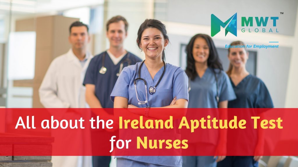 Work As A General Nurse In Ireland Learn About The Overseas Aptitude Test MWT Global Academy