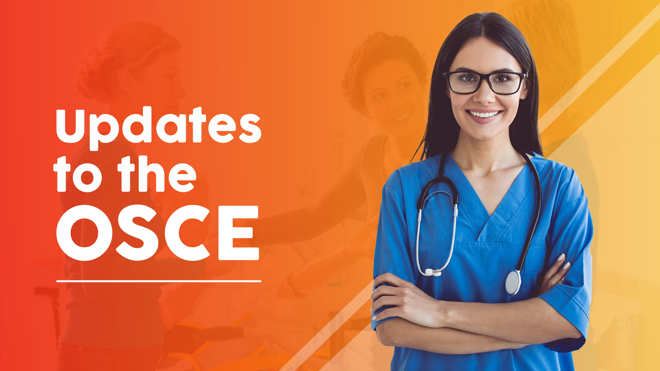 Updates to the OSCE – Test of Competency for Nurses and Midwives in UK