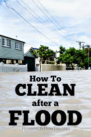 CLEANING YOUR HOME AFTER THE FLOOD